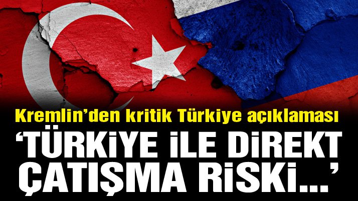 Son dakika… Kremlin’den flaş Türkiye açıklaması