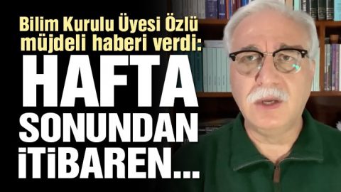 Bilim Kurulu Üyesi Özlü’den müjdeli haber