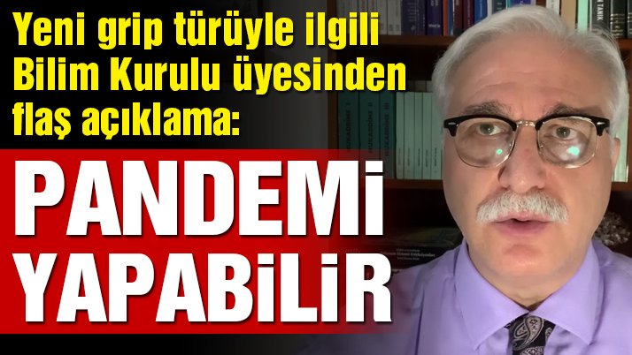 Yeni domuz gribi türüyle ilgili Bilim Kurulu üyesinden uyarı: Pandemi yapabilir!