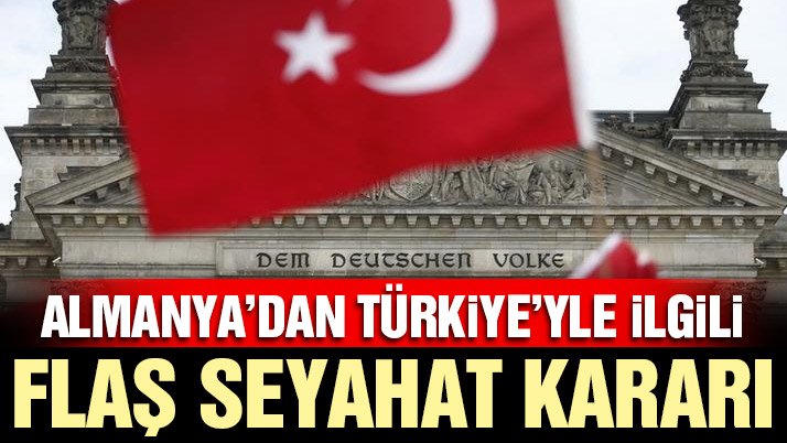 Son dakika… Almanya, Türkiye’ye yönelik seyahat uyarısını kaldırdı