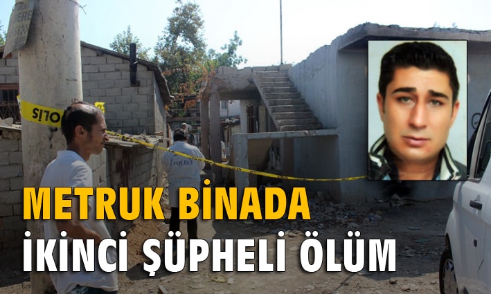 Metruk binada ikinci şüpheli ölüm