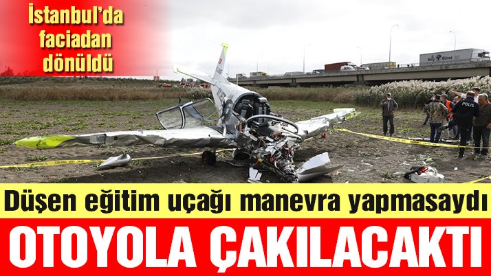 Son dakika… İstanbul Büyükçekmece’de eğitim uçağı düştü! Otoyola çakılacaktı