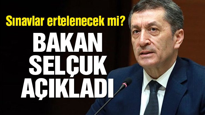 Ziya Selçuk açıkladı: Sınavlar yapılacak mı?