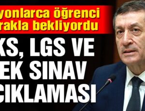 Milli Eğitim Bakanı Ziya Selçuk açıkladı: YSK ve LGS ertelenmeyecek