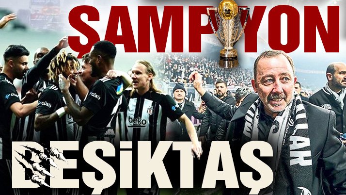 Süper Lig’de şampiyon Beşiktaş