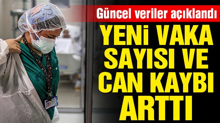 1 Haziran corona verileri açıklandı! Yeni vaka sayısı ve can kaybı arttı