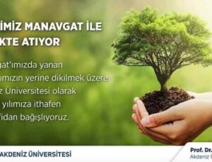 Akdeniz Üniversitesi’nden Manavgat’a 39 bin fidan bağışı