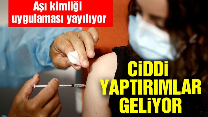 Vakalar artınca dünya aşı kimliğini kullanmaya başladı: Ciddi cezalar geliyor