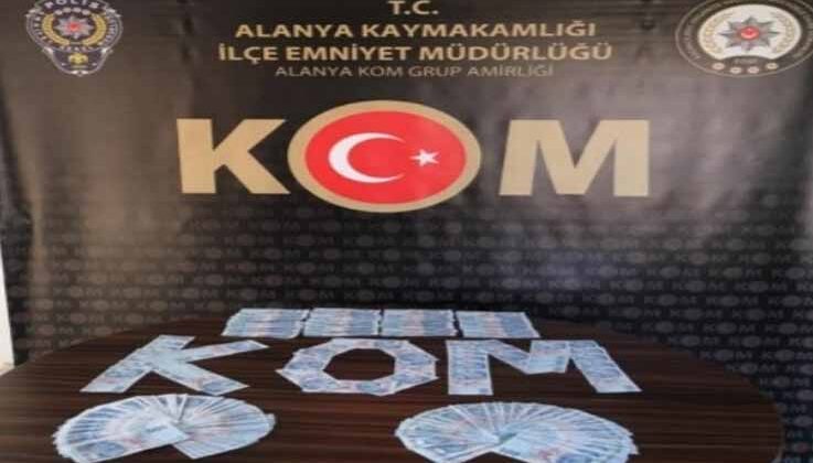 Alanya’da sahte para operasyonu