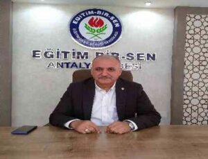 Eğitim Bir Sen Antalya Şube Başkanı Miran: “Memur ve emekli ek zam bekliyor”