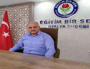 Eğitim Bir Sen Antalya Şube Başkanı Miran: “Eğitimdeki kronikleşen sorunlara çözüm bulunmalı”