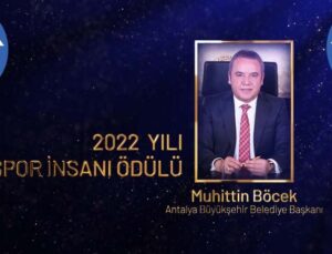 Başkan Böcek, 2022 Yılı Spor İnsanı Ödülü’ne layık görüldü