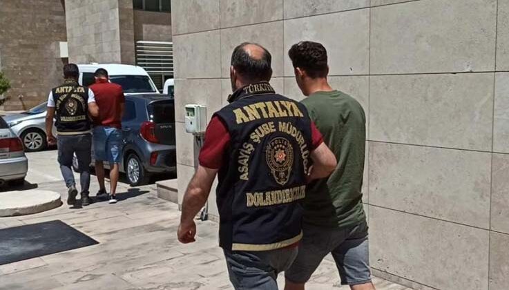 Antalya’da nitelikli dolandırıcılık şüphelileri tutuklandı