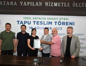 Yeşil Antalya Sanayii Sitesi’nde tapu sevinci